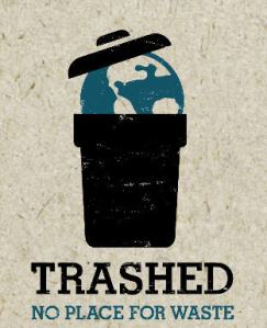 Trashed